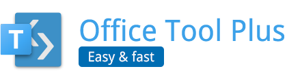 Office Tool Plus | 获取免费Office
